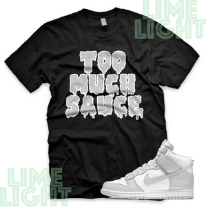 Vast Grey Nike Dunk Highs "Too Much Sauce" Nike Dunk High Sneaker Match Shirt