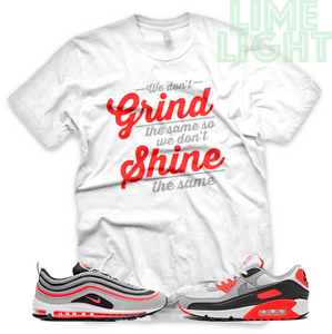 Radiant Red/Infrared "Grind Shine" Airmax 90 Air Max 97 Shirt |Sneaker Match Tee