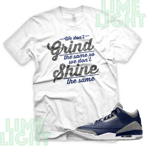 Air Jordan 3 Midnight Navy "Grind & Shine" Air Jordan 3 Sneaker Match Shirt Tees