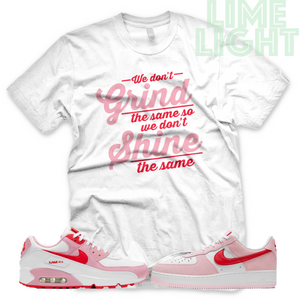 Valentines Day Nike Air Max 90 Air Force 1 "Grind & Shine" Sneaker Match Shirt