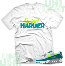 Load image into Gallery viewer, Air Max 90 Spruce Lime &quot;Grind Harder&quot; Air Max 90 Teal Green Sneaker Match Shirt
