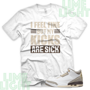 Air Jordan 3 A Ma Maniere "Sick Kicks" Nike Air Jordan 3 Sneaker Match Shirt Tee