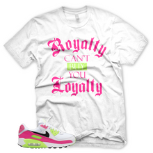 Load image into Gallery viewer, Pink Blast/ Ghost Green &quot;Loyalty Over Royalty&quot; Air Max 90 Sneaker Shirt
