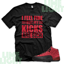 Load image into Gallery viewer, Jordan 12 Reverse Flu Game &quot;Sick Kicks&quot; Air Jordan 12 Sneaker Match Shirt
