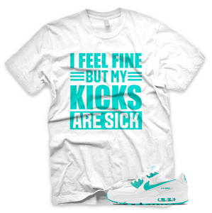 Hyper Turquoise/Teal "Sick Kicks" Airmax 90 Shirt | Sneaker Match Tee