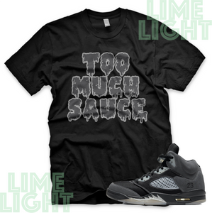 Jordan 5 Anthracite "Too Much Sauce" Nike Air Jordan 5 Sneaker Match Shirt Tee