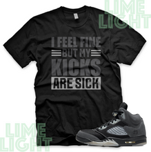 Load image into Gallery viewer, Jordan 5 Anthracite &quot;Sick Kicks&quot; Nike Air Jordan 5 Sneaker Match Shirt Tee
