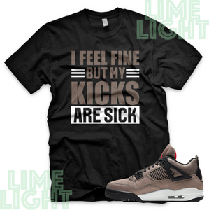 Nike Air Jordan 4 Taupe Haze "Sick Kicks" Jordan 4 Sneaker Match Shirts Tees