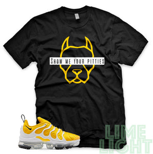 Speed Yellow Vapormax Plus "Show Me Your Pitties" Black Sneaker Shirt