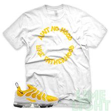 Load image into Gallery viewer, Speed Yellow Vapormax Plus &quot;Ain&#39;t No Hood Like Fatherhood&quot; White Sneaker Shirt
