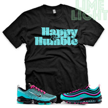Load image into Gallery viewer, Hyper Turquoise/ Pink Blast &quot;Happy and Humble&quot; VaporMax Flyknit 3 Black T-Shirt
