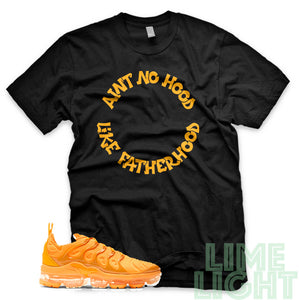 Laser Orange "Ain't No Hood Like Fatherhood" Vapor Max Plus Black Sneaker T-Shirt