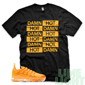 Laser Orange "Hot Damn" Vapor Max Plus Black T-Shirt