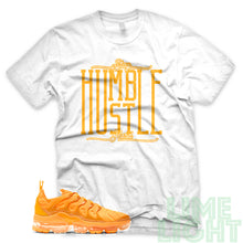 Load image into Gallery viewer, Laser Orange &quot;Stay Humble Hustle Hard&quot; Vapor Max Plus White Birthday T-Shirt
