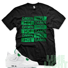 Load image into Gallery viewer, Air Jordan 4 Metallic Green &quot;Hot Damn&quot; Black Sneaker T-Shirt
