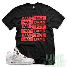 Load image into Gallery viewer, Air Jordan 4 Metallic Red &quot;Hot Damn&quot; AJ4 Black Sneaker T-Shirt
