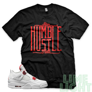 Air Jordan 4 Metallic Red "Stay Humble Hustle Hard" AJ4 Black Sneaker T-Shirt