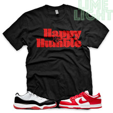 Load image into Gallery viewer, University Red &quot;Happy and Humble&quot; AJ1 Retro OG Bloodline | Dunk Low SP | AF1 Low | Jordan 11 Retro Bred Low | Balck Sneaker Shirt
