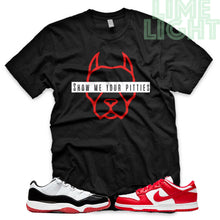 Load image into Gallery viewer, University Red &quot;Show Me Your Pitties&quot; AJ1 Retro OG Bloodline | Dunk Low SP | AF1 Low | Jordan 11 Retro Bred Low | Balck Sneaker Shirt
