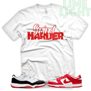 University Red "Grind Harder" AJ1 Retro OG Bloodline | Dunk Low SP | AF1 Low | Jordan 11 Retro Bred Low | White Sneaker Shirt
