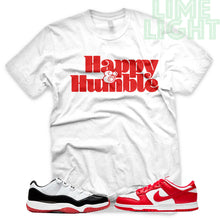 Load image into Gallery viewer, University Red &quot;Happy and Humble&quot; AJ1 Retro OG Bloodline | Dunk Low SP | AF1 Low | Jordan 11 Retro Bred Low | White Sneaker Shirt
