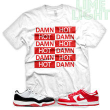 Load image into Gallery viewer, University Red &quot;Hot Damn&quot; AJ1 Retro OG Bloodline | Dunk Low SP | AF1 Low | Jordan 11 Retro Bred Low | White Sneaker Shirt
