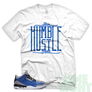 Varsity Royal "Stay Humble Hustle Hard" Air Jordan 3 White Sneaker Shirt