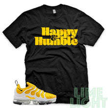 Load image into Gallery viewer, Speed Yellow Vapormax Plus &quot;Happy and Humble&quot; Black Sneaker Shirt
