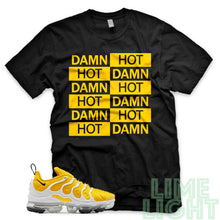 Load image into Gallery viewer, Speed Yellow Vapormax Plus &quot;Hot Damn&quot; Black Sneaker Shirt
