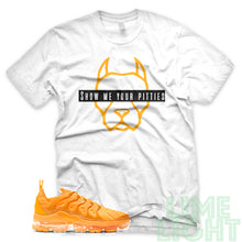 Load image into Gallery viewer, Laser Orange &quot;Show Me Your Pitties&quot; Vapor Max Plus White Sneaker T-Shirt
