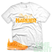 Load image into Gallery viewer, Laser Orange &quot;Grind Harder&quot; Vapor Max Plus White Sneaker T-Shirt
