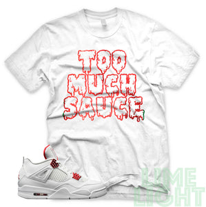 Air Jordan 4 Metallic Red "Too Much Sauce" AJ4 White Sneaker T-Shirt