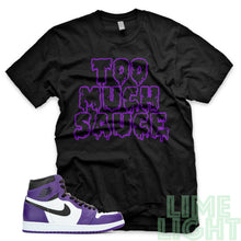 Load image into Gallery viewer, Court Purple &quot;Too Much Sauce&quot; Air Jordan 1 Retro Black Sneaker T-Shirt
