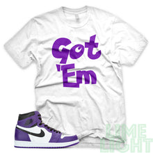 Load image into Gallery viewer, Court Purple &quot;Got Em&quot; Air Jordan 1 Retro White Sneaker T-Shirt
