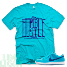 Load image into Gallery viewer, Nike SB Dunk Low Blue Fury &quot;Stay Humble Hustle Hard&quot; Teal Sneaker T-Shirt
