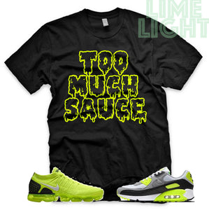 Volt "Too Much Sauce" Vapormax Flyknit | Air Max 90 | Air Force 1 x Off White Black Sneaker T-Shirt