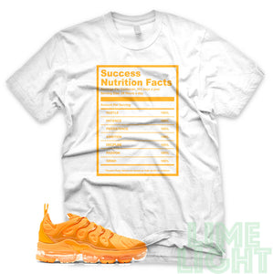 Laser Orange "Success Nutrition Facts" Vapor Max White Sneaker Shirt