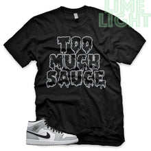 Load image into Gallery viewer, Light Smoke Grey &quot;Too Much Sauce&quot; Air Jordan 1 Black Sneaker T-Shirt
