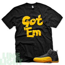 Load image into Gallery viewer, University Gold &quot;Got Em&quot; Air Jordan 12 Black Sneaker T-Shirt
