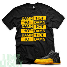 Load image into Gallery viewer, University Gold &quot;Hot Damn&quot; Air Jordan 12 Black Sneaker T-Shirt
