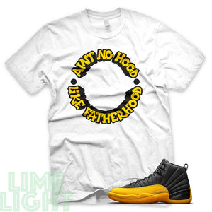 University Gold "Ain't No Hood Like Fatherhood" Air Jordan 12 White Sneaker T-Shirt