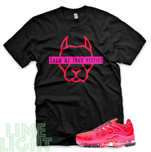 Bright Crimson/ Pink Blast/ Court Purple "Show Me Your Pitties" VaporMax Plus Black T-Shirt