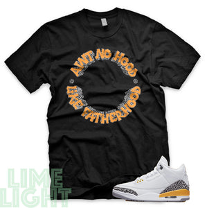 Laser Orange "Ain't No Hood Like Fatherhood" Air Jordan 3 Black Sneaker T-Shirt
