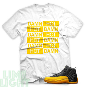 University Gold "Hot Damn" Air Jordan 12 White Sneaker T-Shirt