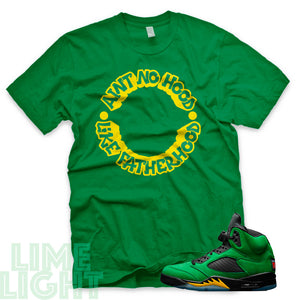 Oregon Green "Ain't No Hood Like Fatherhood" Air Jordan 5 Green Sneaker T-Shirt