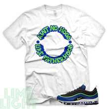 Load image into Gallery viewer, Royal Blue/ Neon Green &quot;Ain&#39;t No Hood Like Fatherhood&quot; Air Max 97 Sneaker T-Shirt
