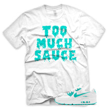 Load image into Gallery viewer, Hyper Jade &quot;Too Much Sauce&quot; Air Max 90 White Sneaker T-Shirt

