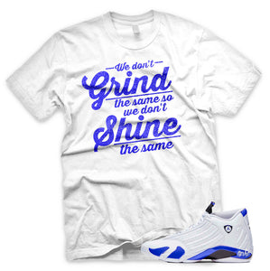 Hyper Royal "Grind and Shine" Air Jordan 14 White Sneaker T-Shirt