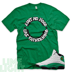 Lucky Green "Ain't No Hood Like Fatherhood" Air Jordan 13 Retro White Lucky Green Sneaker T-Shirt