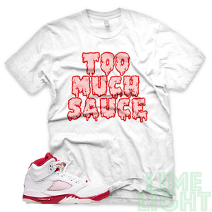 Pink Foam "Too Much Sauce" Air Jordan 5 Sneaker T-Shirt